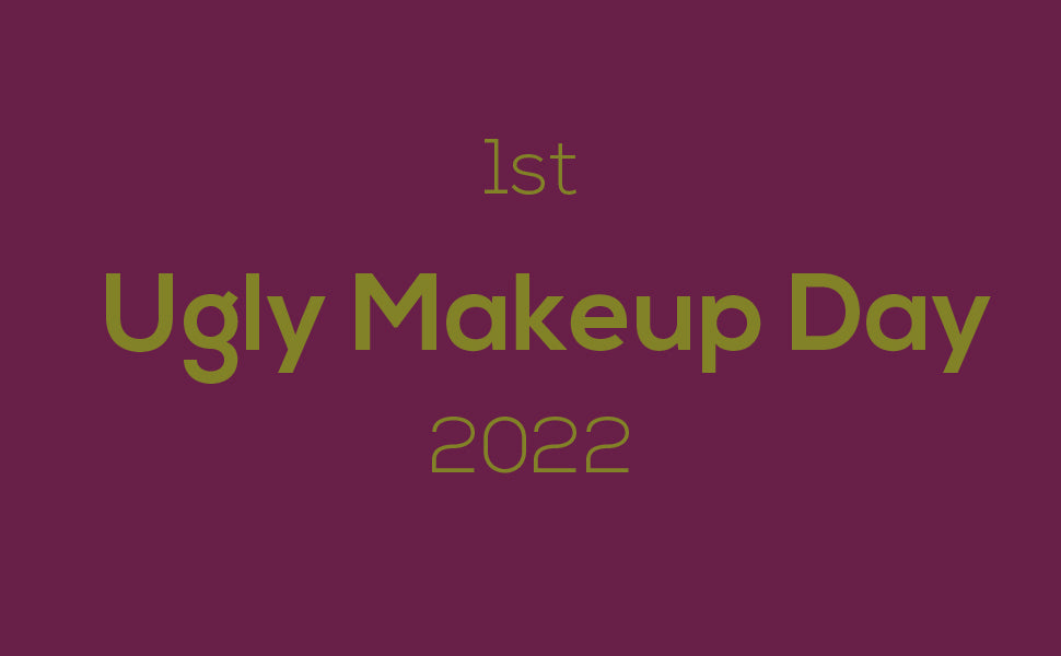 A Preview of the 1st Ugly Makeup Day 2022
